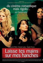 Affiche miniature du film Laisse tes mains sur mes hanches