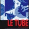 Affiche du film Le Tube - Le Tube 