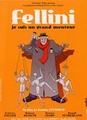 Fellini, je suis un grand menteur