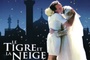 Affiche du film Le Tigre et la neige