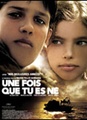 Une fois que tu es né