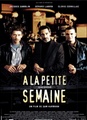 A la petite semaine