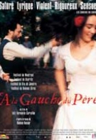 Affiche miniature du film A la gauche du père