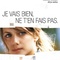 Affiche du film Je vais bien, ne t'en fais pas - Je vais bien, ne t'en fais pas 
