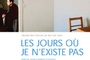 Affiche du film Les jours où je n'existe pas