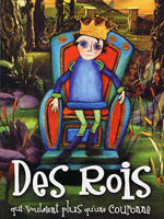 Affiche du film Des rois qui voulaient plus qu'une couronne