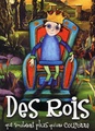Des rois qui voulaient plus qu'une couronne