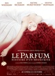 Affiche du film Le parfum : histoire d'un meurtrier