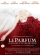 Affiche du film Le parfum : histoire d'un meurtrier