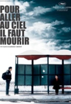 Affiche miniature du film Pour aller au ciel, il faut mourir