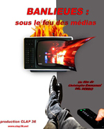 Affiche du film Banlieues : sous le feu des médias