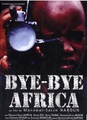 Bye Bye Africa