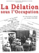 Affiche du film La délation sous l'Occupation