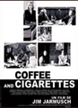 Coffee and Cigarettes
