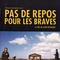 Affiche du film pas de repos pour les braves - pas de repos pour les braves 