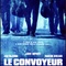 Affiche du film Le convoyeur - Le convoyeur 