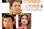 Affiche du film Chassé-Croisé A Manhattan