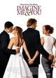 Affiche du film Imagine me and you