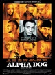 Affiche du film Alpha Dog