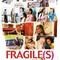 Fragile s - Fragile(s) - Fragile(s) 