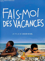 Affiche du film Fais-moi des vacances