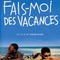Affiche du film Fais-moi des vacances - Fais-moi des vacances 
