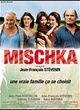 Affiche du film Mischka