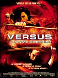 Affiche du film Versus (l'ultime guerrier)