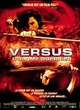 Affiche du film Versus (l'ultime guerrier)