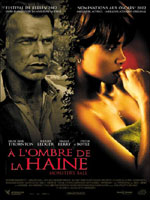 Affiche du film A l'ombre de la haine