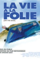 Affiche miniature du film La vie à la folie