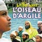 Affiche du film L'Oiseau d'Argile - L'Oiseau d'Argile 