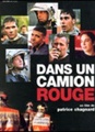 Dans un camion rouge
