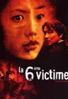 Affiche miniature du film La 6ième victime 
