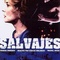 Affiche du film Salvajes - Salvajes 