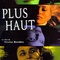 Affiche du film Plus haut - Plus haut 