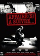 Affiche du film Affaire(s) à suivre