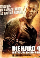Affiche miniature du film Die Hard 4 - Retour en enfer