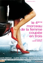 Affiche miniature du film Le 4ème morceau de la femme coupée en 3 