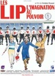 Affiche du film Les Lip, l'imagination au pouvoir