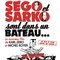 Affiche du film Ségo et Sarko sont dans un bateau  - Ségo et Sarko sont dans un bateau  