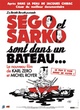 Affiche du film Ségo et Sarko sont dans un bateau 