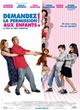 Affiche du film Demandez la permission aux enfants ! 