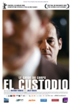 Affiche miniature du film El Custodio (Le garde du corps)