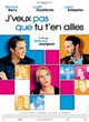 Affiche du film J'veux pas que tu t'en ailles
