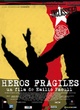 Affiche du film Héros fragiles 