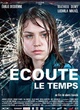 Affiche du film Ecoute le temps