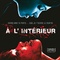Affiche du film A l'intérieur - A l'intérieur 