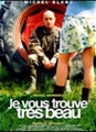 Je vous trouve très beau
