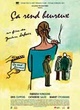Affiche du film Ca rend heureux 
